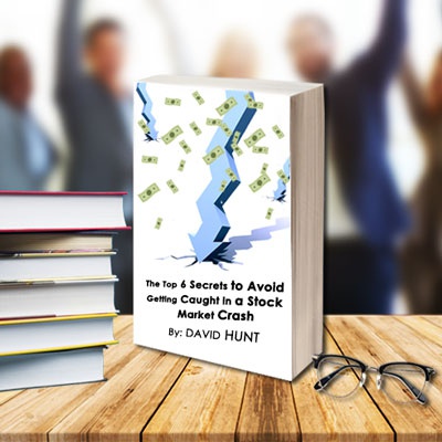 FREE EBOOK: The Top 6 Secrets To Avoid Being Caught in a Market Crash e-book