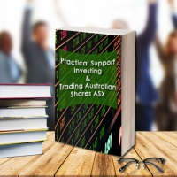 FREE EBOOK: Practical Support Investing & Trading Australian Shares ASX
